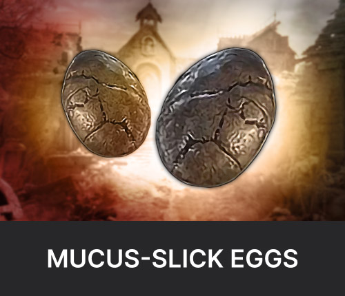 Mucus-Slick Eggs